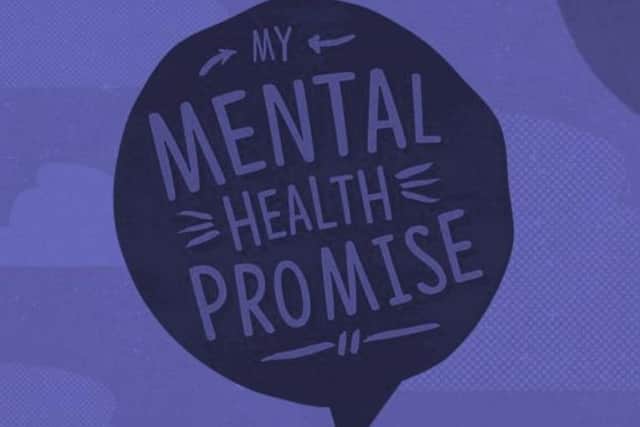 Sussex Child and Adolescent Mental Health Services launched the My Mental Health Promise campaign in the autumn