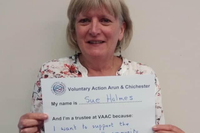 Sue Holmes is the new chairman at Voluntary Action Arun & Chichester