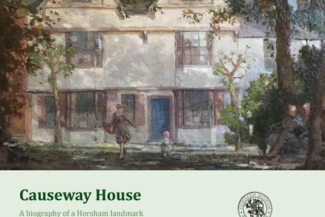Causeway House: A biography of a Horsham landmark, the new book by Horsham Museum curator Jeremy Knight