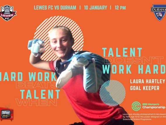A poster for the Lewes-Durham game at the Dripping Pan on January 10, designed by Tate Willis, 12, and featuring goalie Laura Hartley