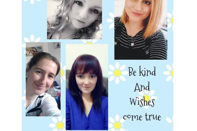 Be Kind and Wishes Come True administrators Sam, Hayley, Cara and Gemma