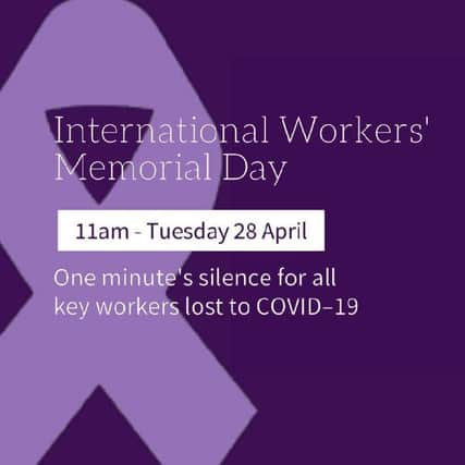 The minute's silence will be held at 11am today (Tuesday, April 28) SUS-200428-090642001