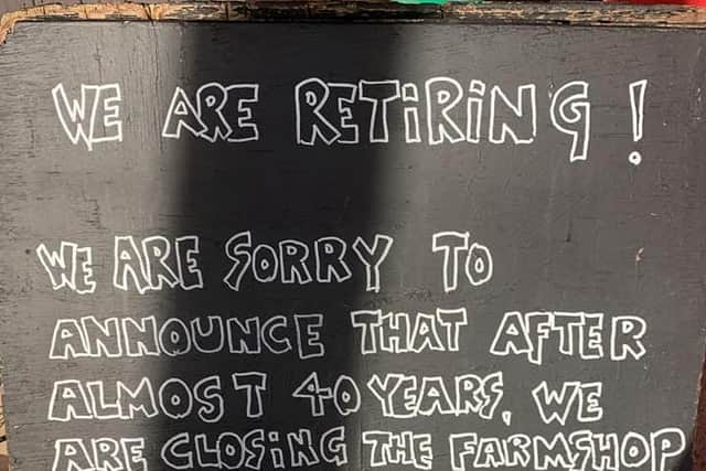 Jonathan and Pat Franklin, owners of the farm shop, left a notice outside the store to say they were retiring and thanked all their customers and staff for their support over the years.