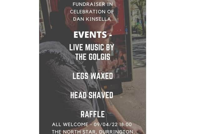 Two of Dan's friends, John Kitchener and Tom Nash, have organised a fundraising event at the North Star pub on Saturday, April 9.