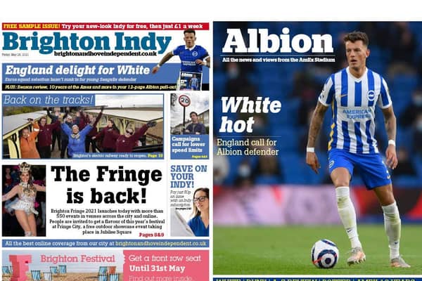 The front page of the Brighton Indy, May 28 edition, plus the front page of our 12-page Brighton and Hove Albion pull-out, which is free inside