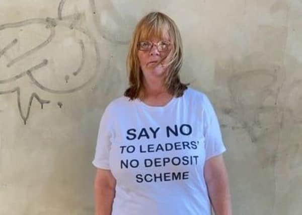 Angela Lacey said the No Deposit Scheme is 'daylight robbery' SUS-210929-122949001