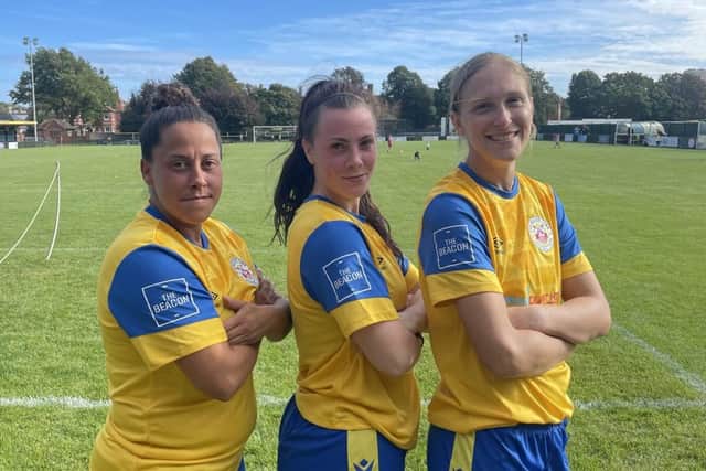 Eastbourne Town Women's team players Sarah Da Silva , Geri Burt &amp; Danielle Parfitt