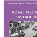 New booklet about Royal visits to Eastbourne