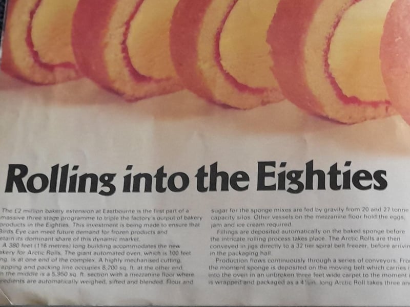 Rick shared this article about the huge investment into the bakery. The first line reads: "The £2 million bakery extension at Eastbourne is the first part of a massive three stage programme to triple the factory’s output of bakery products in the Eighties."