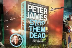 Best-selling author Peter James will be in Horsham on Saturday (September 30) signing copies of his latest novel. Photo: Sarah Page