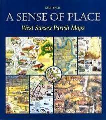 West Sussex Parish Maps ['A Sense of Place']