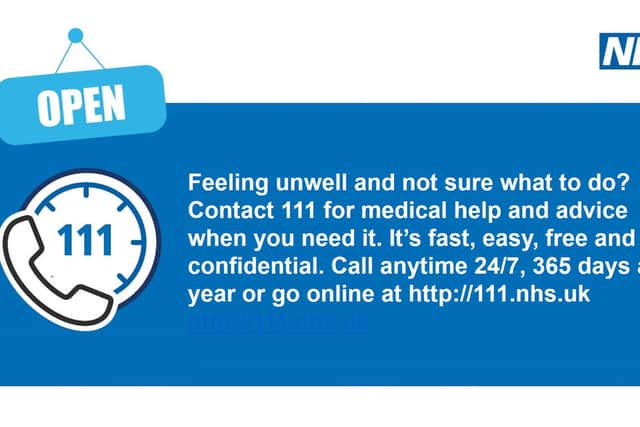 Contact 111 for medical help and advice