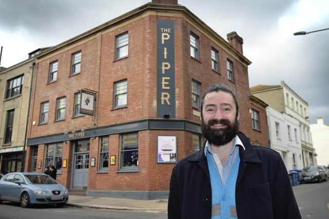 The Piper in Norman Road, St Leonards.
General Manager Gavin O'Brien