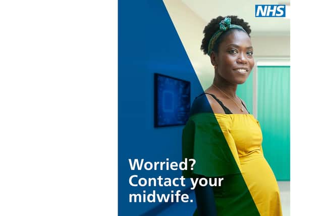 If you're worried, contact your midwife