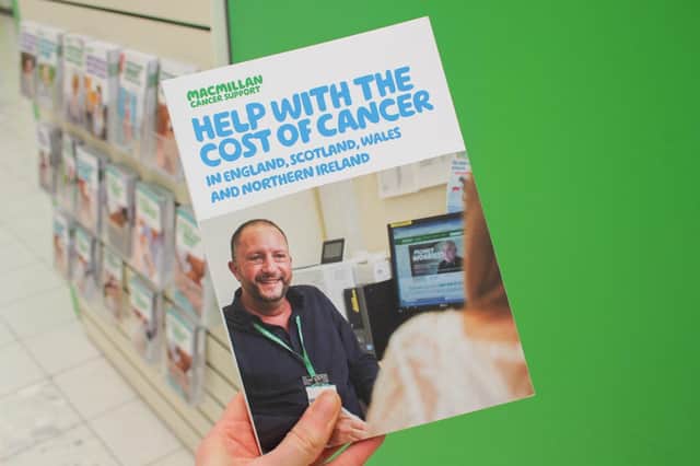 You can access benefits support by calling the Macmillan Support Line on 0808 808 0000 or by visiting a Macmillan Cancer Support Centre local to you.