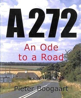 An Ode to a Road The A272
