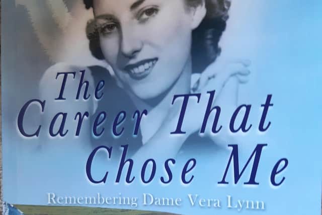 The Career That Chose Me: Remembering Dame Vera Lynn by Dr June Goodfield and Vicki Lee