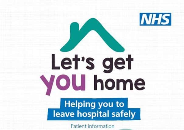 The Let's Get You Home initiative will support people to return home quickly and safely