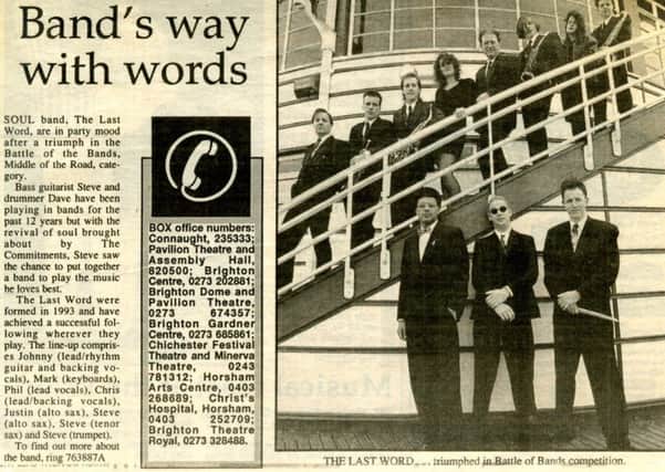 The Last Word formed in Worthing more than 25 years ago, influenced by Alan Parkers 1991 film The Commitments