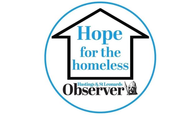 In February, the Observer series launched a campaign called Hope for the Homeless to raise awareness of homelessness in the area