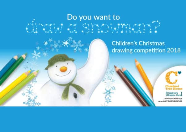 The Snowman is celebrating 40 magical years and Chestnut Tree House children's hospice is calling for children to draw or paint a spectacular snowman picture for a special competition