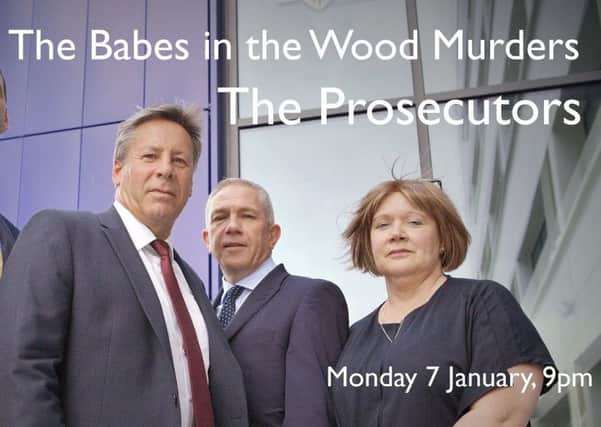 The Babes in the Wood Murders: The Prosecutors