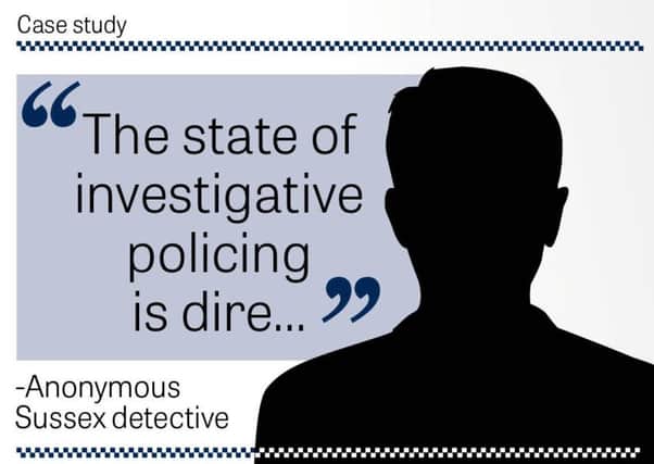 An anonymous Sussex Police detective has spoken out