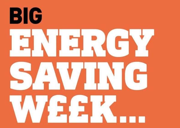 Big Energy Saving Week is a national campaign to help people cut their energy bills and ensure they get all the financial support to which they are entitled SUS-190801-133603003