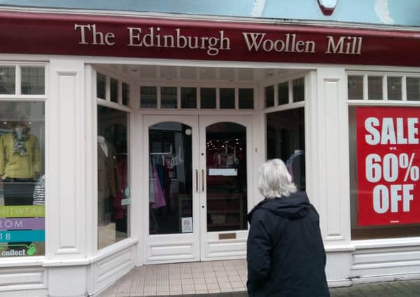 Edinburgh Woolen Mill has been affected