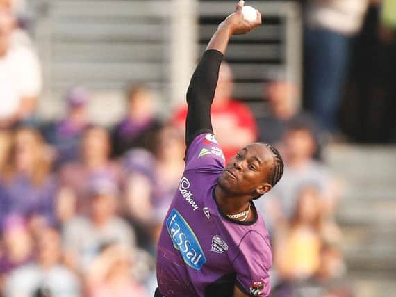 Jofra Archer can look forward to a home semi-final in the Big Bash / Picture by Getty Images