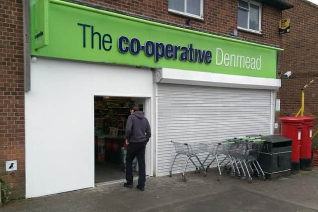 A store in Denmead was also broken into