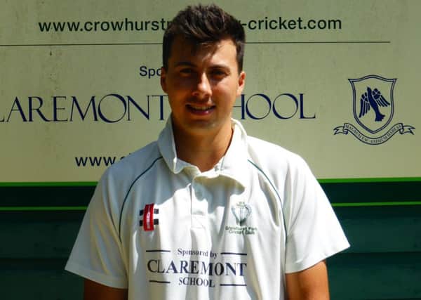 Ben Naylor was Crowhurst Park Cricket Club's man of the match against Glynde & Beddingham