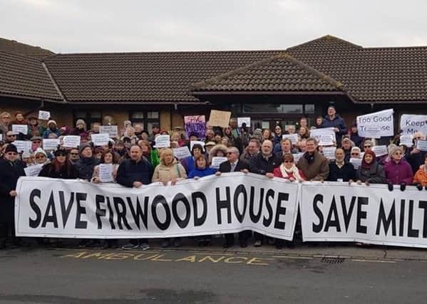A protest against closing Milton Grange and Firwood House. Although the former was spared, the latter was not