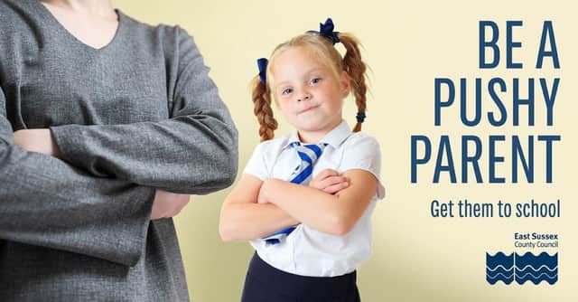 'Be a pushy parent' East Sussex County Council new campaign to improve school attendance
