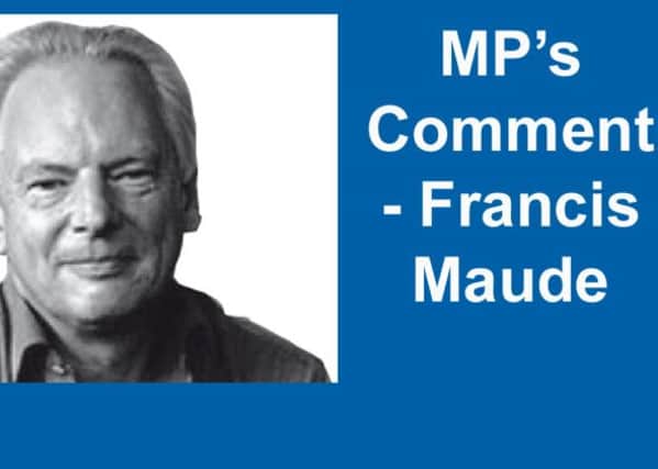 Horsham MP Francis Maude