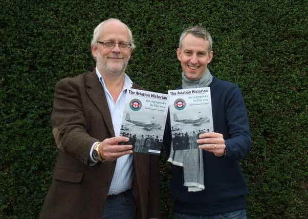 The Aviation Historians managing editor Mick Oakey (left) and editor Nick Stroud with the latest issue of their 132-page quarterly journal