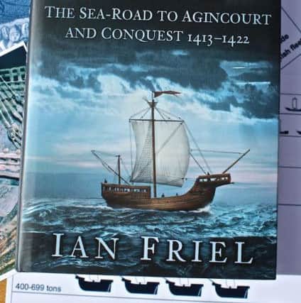 Ian Friel's new book Henry V's Navy