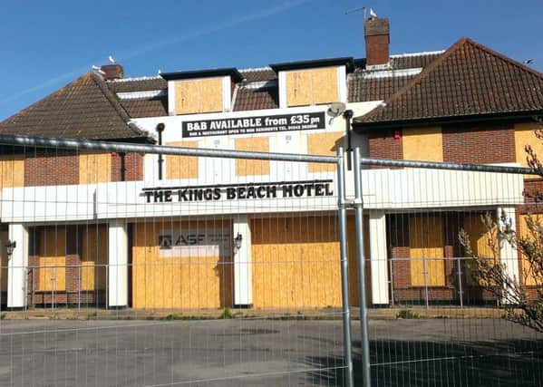 The King's Beach Hotel remains boarded up