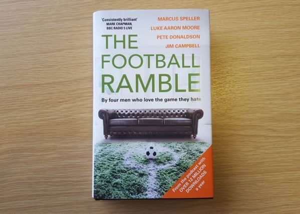 The Football Ramble - Published by Century, the book is released in hardback on October 20, Â£14.99.