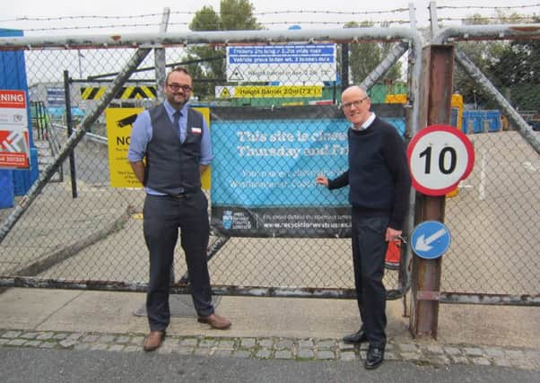Nick Gibb (right) with Peter Spicer from Yeomans outside the Bognor tip, now closed on Thursdays and Fridays