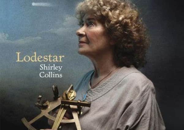 Shirley Collins' latest album, Lodestar