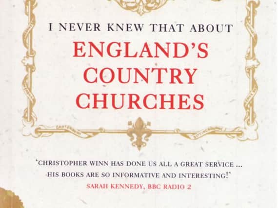 I Never Knew That About Englands Country Churches, by Christopher Winn